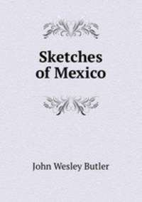 Sketches of Mexico