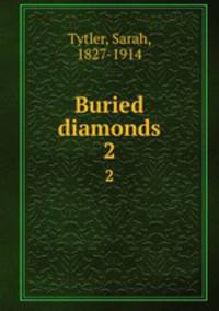 Buried diamonds. 2