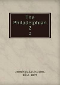 The Philadelphian. 2