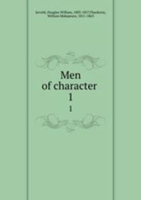 Men of character . 1