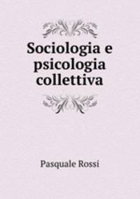 Sociologia e psicologia collettiva