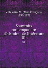 Souvenirs contemporains d`histoire & de littrature. 01