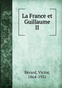 La France et Guillaume II