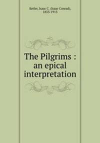 The Pilgrims : an epical interpretation
