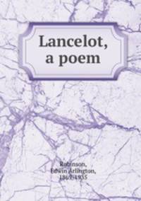 Lancelot, a poem