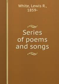 Series of poems and songs