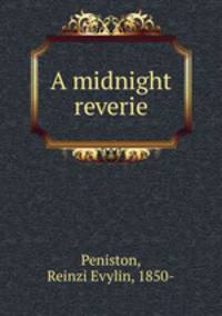 A midnight reverie