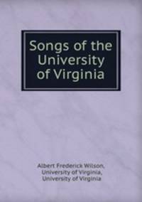 Songs of the University of Virginia