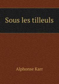 Sous les tilleuls