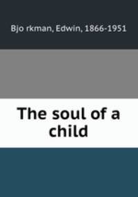 The soul of a child