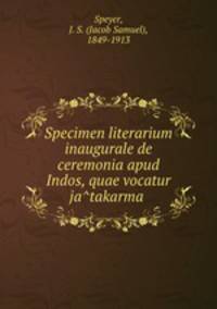 Specimen literarium inaugurale de ceremonia apud Indos, quae vocatur ja?takarma