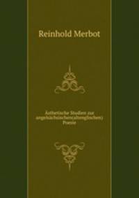 Asthetische Studien zur angelsachsischen(altenglischen) Poesie