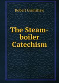 The Steam-boiler Catechism
