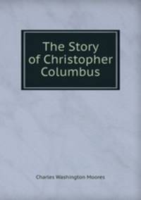 The Story of Christopher Columbus