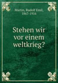 Stehen wir vor einem weltkrieg?