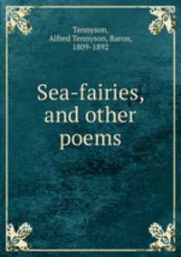 Sea-fairies, and other poems