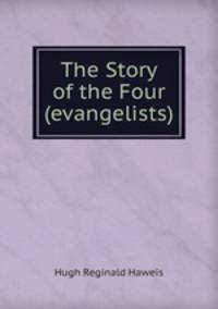 The Story of the Four (evangelists)