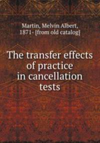 The transfer effects of practice in cancellation tests