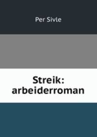 Streik: arbeiderroman