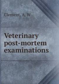 Veterinary post-mortem examinations