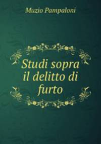 Studi sopra il delitto di furto
