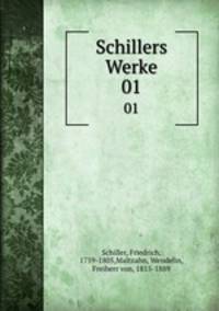 Schillers Werke. 01