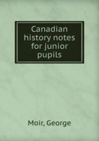 Canadian history notes for junior pupils