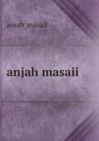 anjah masaii