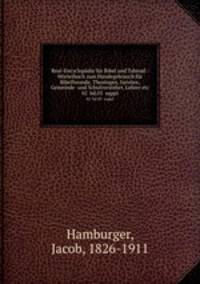Real-Encyclopdie fr Bibel und Talmud : Wrterbuch zum Handegebrauch fr Bibelfreunde, Theologen, Juristen, Gemeinde- und Schulvorsteher, Lehrer etc.. 02 bd.03 suppl