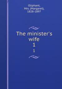 The minister`s wife. 1