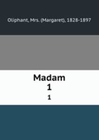Madam. 1