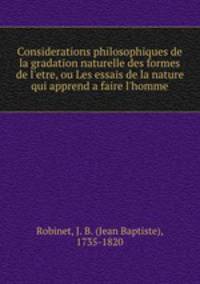 Considerations philosophiques de la gradation naturelle des formes de l