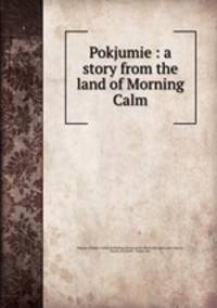 Pokjumie : a story from the land of Morning Calm