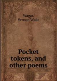 Pocket tokens, and other poems