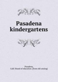 Pasadena kindergartens