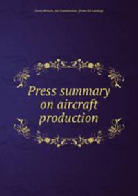 Press summary on aircraft production