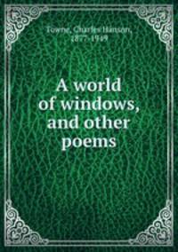 A world of windows, and other poems