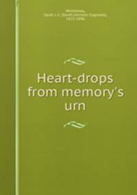 Heart-drops from memory