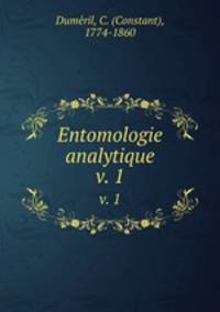 Entomologie analytique. v. 1