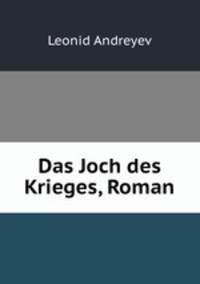 Das Joch des Krieges, Roman