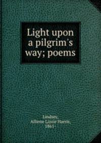 Light upon a pilgrim