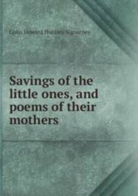 Savings of the little ones, and poems of their mothers