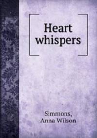 Heart whispers