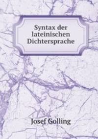 Syntax der lateinischen Dichtersprache