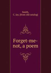 Forget-me-not, a poem