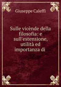 Sulle vicende della filosofia: e sull