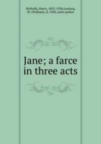 Jane; a farce in three acts