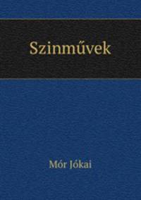 Szinmuvek