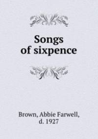 Songs of sixpence