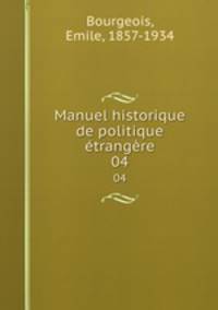 Manuel historique de politique trangre. 04